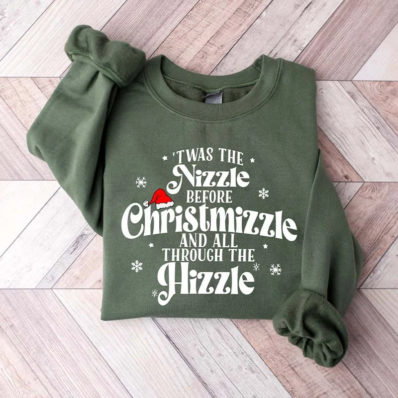 ribbed-jute sweatshirts texture -Twas The Nizzle Before Christmizzle Sweatshirt